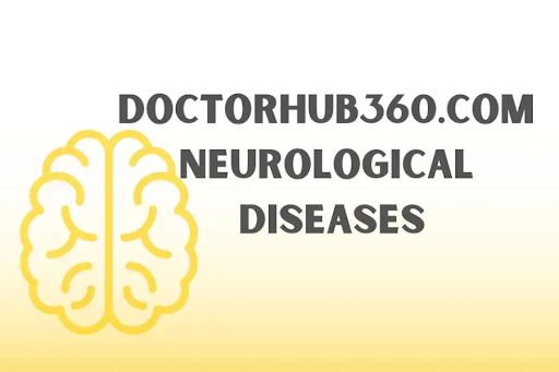 doctorhub360.com neurological diseases